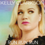 Обложка песни Kelly Clarkson - Run Run Run аккорды