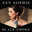 Обложка песни Ann Sophie - Black Smoke аккорды