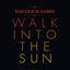 Обложка песни Maverick Sabre - Walk Into The Sun аккорды